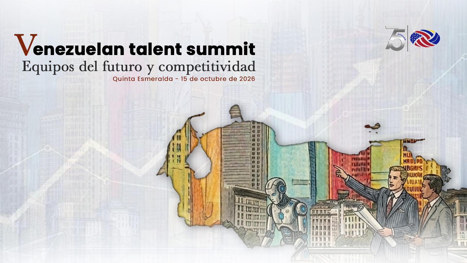 Venezuelan talent summit - Equipos del futuro y competitividad