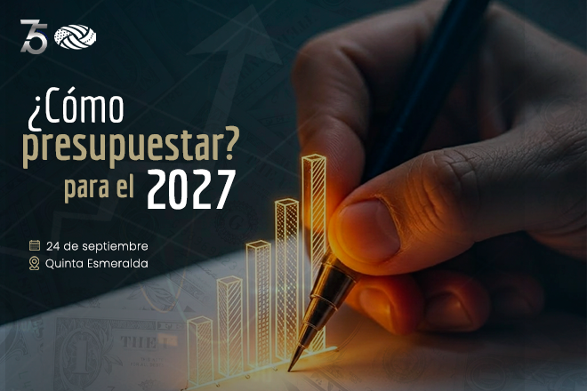 ¿Cómo presupuestar para el 2027?